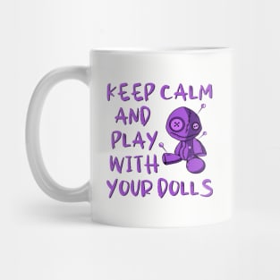 Purple Keep Calm and Play with your Dolls Cheeky Witch® Mug